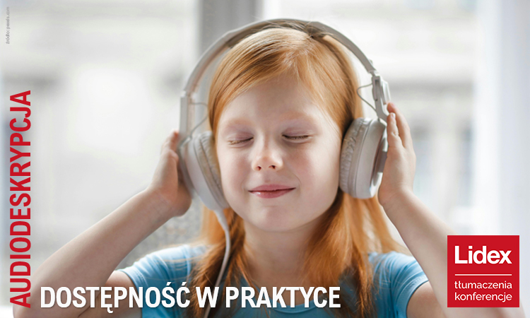 Audiodeskrypcja – sztuka i kultura dostępna dla każdego