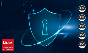 Certyfikaty ISO 27001 i 27701 – co oznaczają dla klientów agencji tłumaczeniowej?